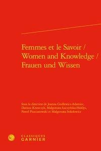 Femmes et le savoir / women and knowledge / frauen und wissen