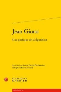 Jean Giono - une poétique de la figuration
