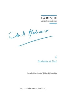La revue des lettres modernes - André Malraux n.4 : Malraux et l'art