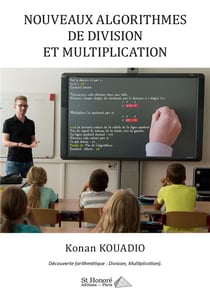 Nouveaux algorithmes de division et multiplication