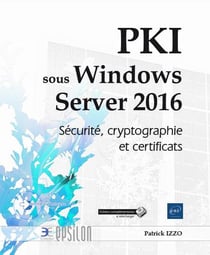 PKI sous Windows Server 2016 - sécurité, cryptographie et certificats
