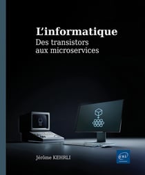 L'informatique : Des transistors aux microservices