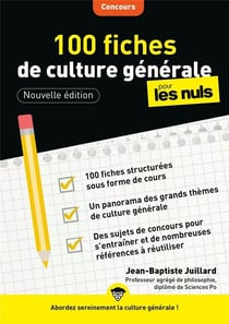 100 fiches de culture générale pour les nuls concours (3e édition)