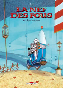 La nef des fous Tome 12 : à peu près preux