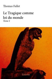 Le tragique comme loi du monde - t01 - le tragique comme loi du monde