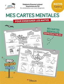 Mes cartes mentales pour enseigner les mathématiques : cycle 3 : CM1/CM2