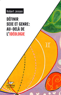 Définir sexe et genre : Au-delà de l'idéologie