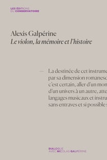 Alexis Galpérine : le violon, la mémoire et l'histoire - dialogue avec Nicolas Galpérine