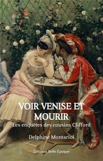 Voir venise et mourir : les enquêtes des cousins clifford