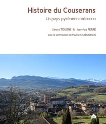 Histoire du Couserans : Un pays pyrénéen méconnu