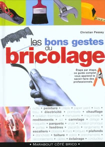 Les bons gestes du bricolage