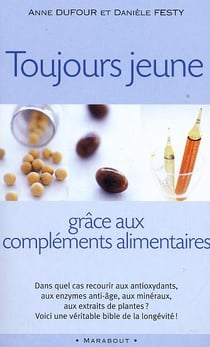 Toujours jeune grace aux complements alimentaires