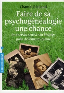 Faire de la psychogénéalogie une chance