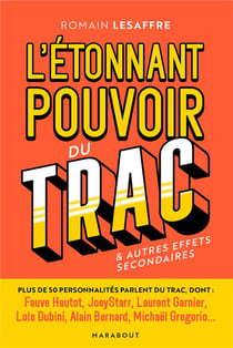 L'étonnant pouvoir du trac - & autres effets secondaires