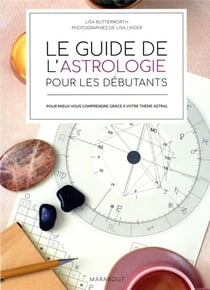 Le guide de l'astrologie pour les débutants