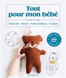 Tout pour mon bébé : couture - tricot - punch needle - tissage