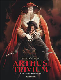 Arthus Trivium Tome 2 : le troisième magicien