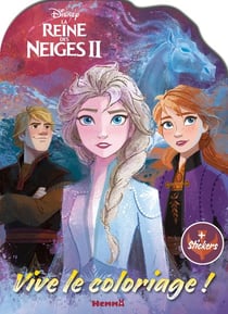 Vive le coloriage ! - la reine des neiges 2