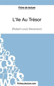 L'île au trésor de Robert Louis Stevenson : analyse complète de l'oeuvre