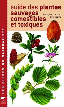 Guide des plantes sauvages comestibles et toxiques