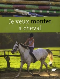 Je veux monter à cheval