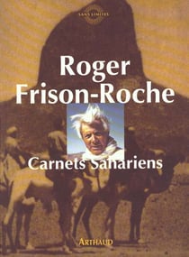 Carnets sahariens - l'appel du hoggar et autres meharees