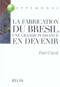La fabrication du bresil