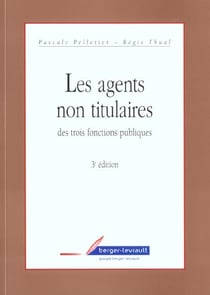 Agents non titulaires des trois fonctions publiques 3eme ed.