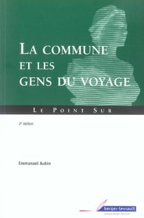 La commune et les gens du voyage (2e edition)
