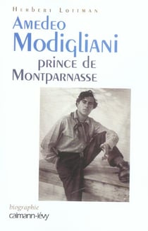 Amédéo Modigliani, Prince de Montparnasse