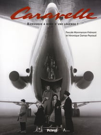 Caravelle - bienvenue à bord d'une légende