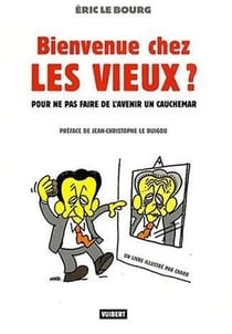 Le défi du vieillissement - pour ne pas faire de l'avenir un cauchemar