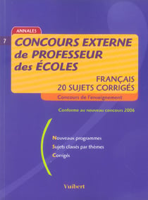 Concours externe de professeur ecoles - francais, 20 sujets./corriges - sess.2001/2005 (5e edition)