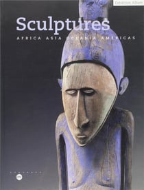 Sculptures - Africa, Asia, Oceania, Americas