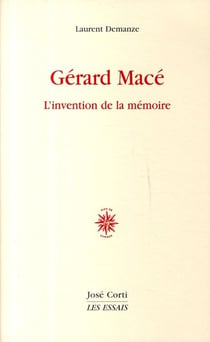 Gérard Mace - l'invention de la mémoire