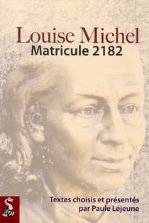 Louise Michel : matricule 2182
