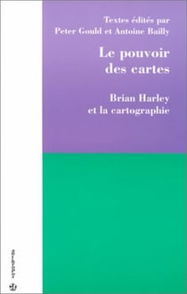 POUVOIR DES CARTES -  BRIAN HARLEY ET LA CARTOGRAPHIE (LE)