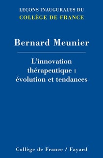 L'INNOVATION THERAPEUTIQUE: EVOLUTION ET TENDANCES