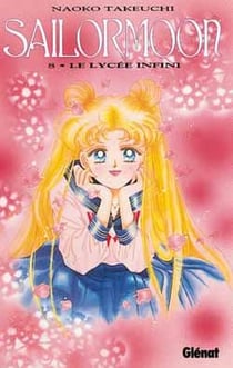 Sailor Moon Tome 8 : le lycée infini
