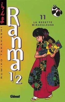 Ranma 1/2 Tome 11 : la recette miraculeuse