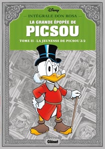 La grande épopée de Picsou : Intégrale vol.2 : la jeunesse de Picsou Tome 2
