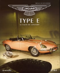 JAGUAR TYPE E, LE NOUVEAU FAUVE DE COVENTRY