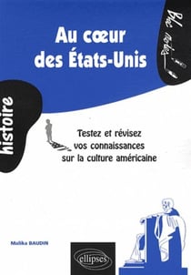 Au coeur des États-Unis. Testez et révisez vos connaissances sur la culture américaine