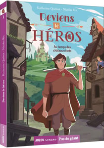 Deviens le héros t.1 - au temps des chateaux forts