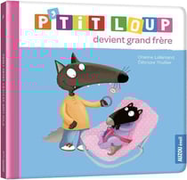 P'tit loup devient grand frère