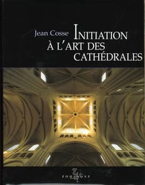 Initiation a l'art des cathedrales