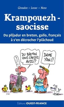 Krampouezh saocisse ! du rire en breton, gallo, francais à s'en décrocher l'piâchoué