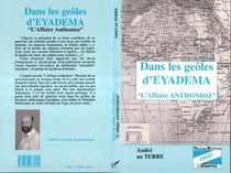 Dans les geôles d'Eyadema - "l'affaire Anthonioz"
