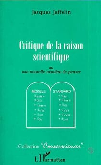 Critique de la raison scientifique ou une nouvelle maniere de penser