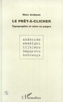 Le prêt-à-clicher - typographie et mise en pages